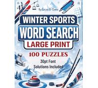 Winter Sports Word Search - 100 Large Print Puzzles: Inspired by World Winter Games and International Competition. Great Way to Challenge and Relax Your Mind