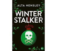 Alta Hensley – Winter Stalker – Une romance festive au goût de danger – Roman – Broché