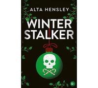 Alta Hensley – Winter Stalker – Une romance festive au goût de danger – Roman – Broché
