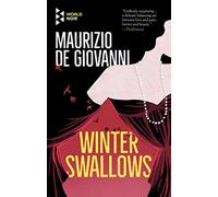 Winter Swallows: Ring Down the Curtain for Commissario Ricciardi