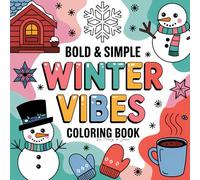 Winter Vibes Bold And Easy Coloring book: Joy And Cozy Moments With Friends