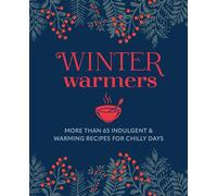 Winter Warmers More than 65 comforting recipes for chilly days - Ryland Peters & Small - Ryland Peters & Small - ebook (ePub) - Livre