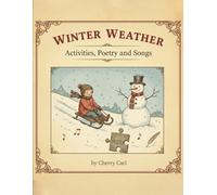Winter Weather: Rhymes, Poems, and Literacy Activities for Young Learners