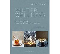 Bien-être hivernal – Recettes nourrissantes pour rester en bonne santé par temps froid