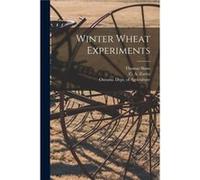 Winter Wheat Experiments microform - Thomas 18431918 Shaw - Creative Media Partners LLC - Livre en Anglais Thomas 18431918 ShawThomas 18431918 Shaw (Auteur)