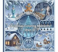 Winter Whispers: Christmas Coloring Moments (Part 1): Coloring Book