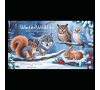 Winter Wildlife: A Cozy Coloring Adventure: an adult coloring book