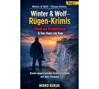 Winter & Wolf - Rügen-Krimis: Mord am Kreidefelsen & Das Haus am Cap: Zwei packende Ostsee-Krimis um tödliche Abgründe und dunkle Familiengeheimnisse am Kap
