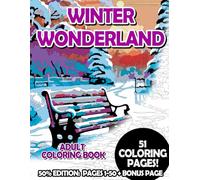 Winter Wonderland - 50% Edition: Pages 1-50: Adult Coloring Book for Relaxing and Mindfulness