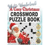 Winter Wonderland! A Cozy Christmas Crossword Puzzle Book for Adults and Seniors: Brain Boosting Large Print Crosswords - Have Fun And Celebrate The Holidays While You Keep Your Mind Sharp!