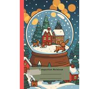 Winter Wonderland: A Cozy Christmas Journal for Writing, Dreams, and Holiday Notes