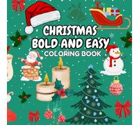 Winter Wonderland: Cozy Christmas Coloring Magic: Bold and Easy Holiday Scenes with 100 Festive Illustrations