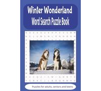 Winter Wonderland Word Search Puzzle Book: Cozy Winter-Themed Puzzles to Warm Your Mind