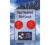 Winter Wonderland Word Search: Word Searches with Easy to Read Print about Winter Magic, Cozy Winter, Seasonal Brain Games and More| 6 x 9 inches, 110 ... for the Holidays, Vacation and Relaxation.
