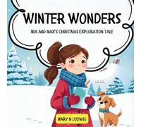 Winter Wonders: Mia and Max's Christmas Exploration Tale