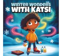 Winter Wonders with Katsi: A Heartwarming Winter Adventure Story for Kids | Skating, Snow Painting, Frozen Bubbles & More!