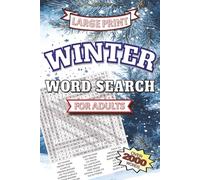 Winter Word Search For Adults: 84 Large Print Puzzles with Over 2000 Wintery Words for Relaxing Winter Days at Home or While Traveling
