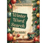 Winter Word Search for Adults, Teens, Seniors, Large Print Word Puzzles, 40 Puzzles for Holiday Relaxation and Stress Relief