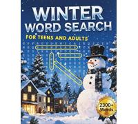 Winter Word Search for Teens and Adults: Challenging Large Print Winter-Themed Puzzles to Boost Focus, Relax, and Have Fun | With Solutions