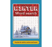 Winter Word Search Puzzle Book for Adults: Easy to Read Print, 50+ Cozy Seasonal Puzzles for Stress Relief, Brain Training & Vocabulary Building - With Solutions.