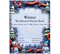 Winter Word Search Puzzle Book: Themed Word Searches with Large Print about Winter, for Seniors, Adults, Teens... Ideal for Relaxing Winter Evenings
