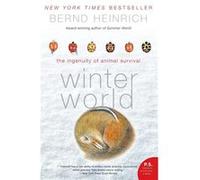Winter World: The Ingenuity of Animal Survival