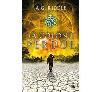 A.G. Riddle – Winter World – Tome 3 : La Colonie perdue – Poche