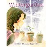 Wintergarden by Janet Fox Janet Fox (Auteur)