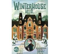 Winterhouse Hôtel - tome 1