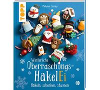Winterliche Überraschungs-HäkelEi (kreativ.kompakt.): Häkeln, schenken, staunen