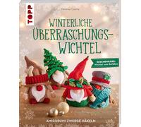 Winterliche Überraschungswichtel: Amigurumi-Zwerge häkeln. Geschenkidee: Wichtel zum Befüllen