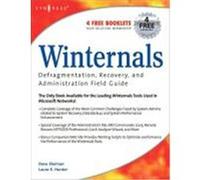 Winternals Brian Barber, Craig A. Schiller, Daniel Covell, Darren Windham, Dave Kielman, Kimon Andreou, Laura E. Hunter, Mahesh Satyanarayana, Nancy Altholz, Tony Bradley (Auteur)