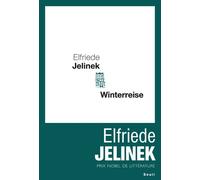 Winterreise - Elfriede Jelinek - Seuil - broché - Roman