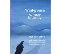Winterreise - Winter Journey: Franz Schubert - Op.89 High Voice Edition