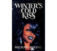 Winter's Cold Kiss