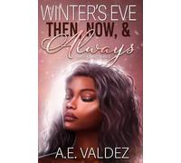 Winter's Eve: Then, Now, & Always