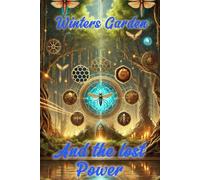 Winter's Garden: and the lost power