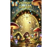 Winters Garden: And the magic stone