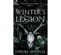 Winter's Legion: A dark fantasy romance based on Celtic mythology (Daughter of Winter, Book 4)