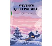 WINTER'S QUIET PROMISE
