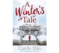 Winters Tale Carrie Elks, (Auteur)