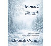 Winter's Warmth: A Coloring Journey Through Winter’s Quiet Beauty