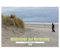 Wintertage auf Norderney (Tischkalender 2026 DIN A5 quer), CALVENDO Monatskalender: Die Insel Norderney ist im Winter ein Ort der Ruhe und Entspannung, perfekt um dem Alltagsstress zu entfliehen
