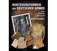 Winteruniformen der deutschen Armee: Heer, Luftwaffe, Waffen-SS