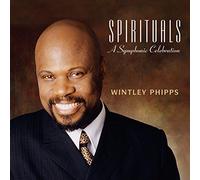 Wintley Phipps - Spirituals: A Symphonic Celebration