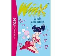 Winx Club 04 - La voix de la nature