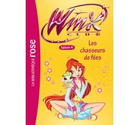 Winx Club 30 - Les chasseurs de fées