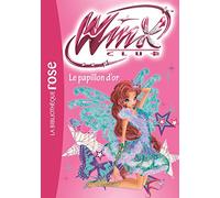 Winx Club 61 - Le papillon d'or