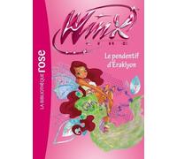 Winx Club - Tome 52 - Le Pendentif D'eraklyon