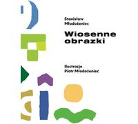 Wiosenne obrazki - Stanisław Młodożeniec (Buch auf Polnisch)